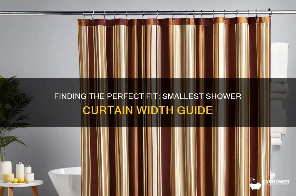 what is the smallest width for a shower curtain