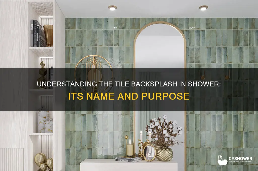 what is the tile backsplash in shower called