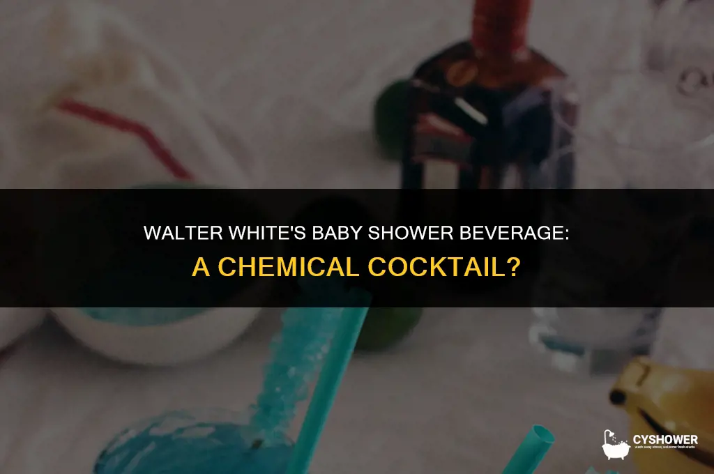 what is walter white drinking at the baby shower