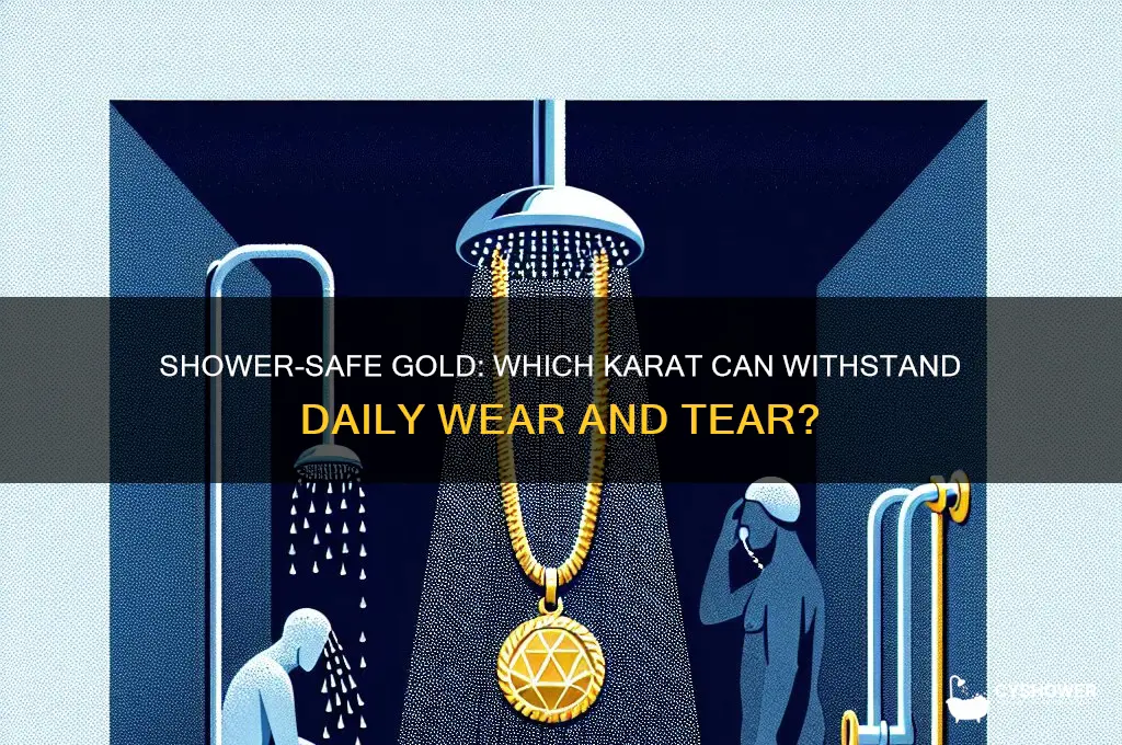 what karat gold can you shower in
