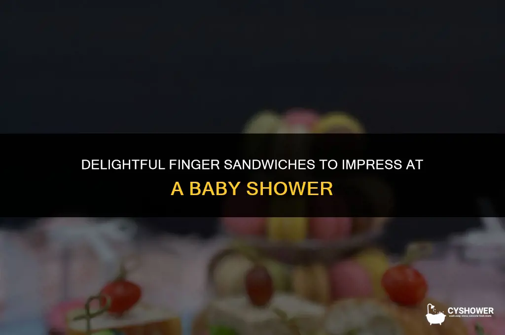 what kind of finger sandwiches for a baby shower