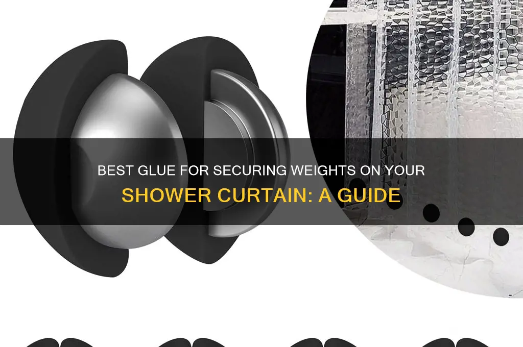 what kind of glue for weights on a shower curtain