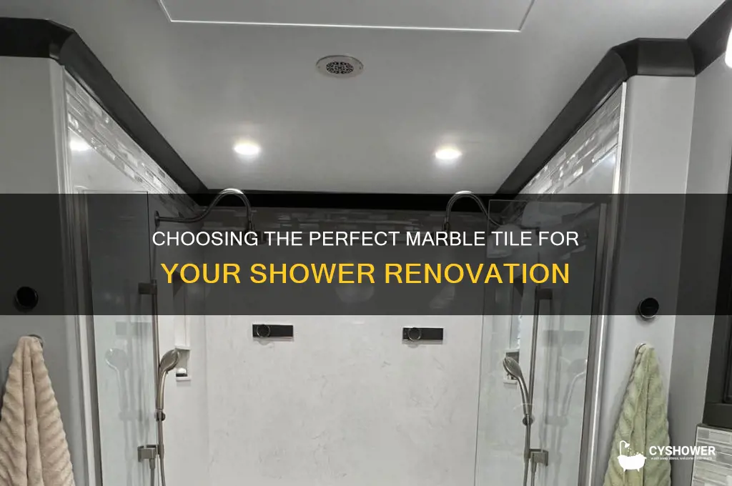 what kind of marble tile for shower