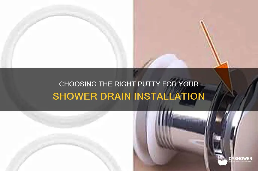 what kind of putty for shower drain