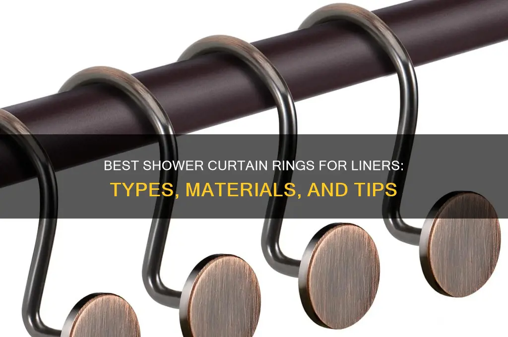 what kind of rings for shower curtain and liner