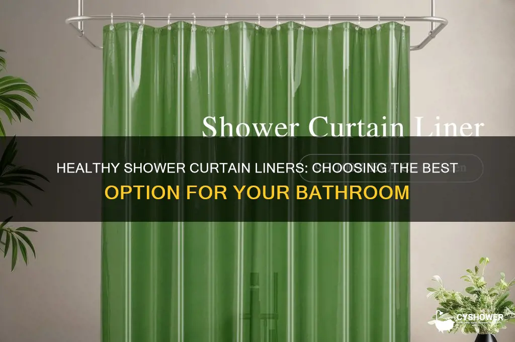 what kind of shower curtain liner is healthy