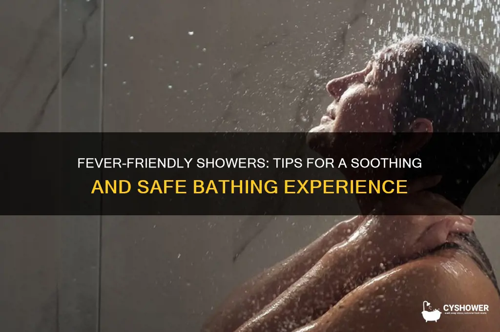 what kind of shower do you take with a fever