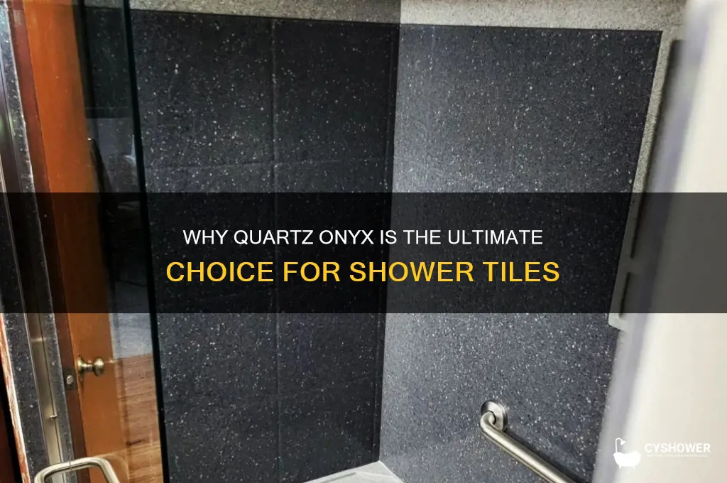 what makes the best shower tile quartz onyx