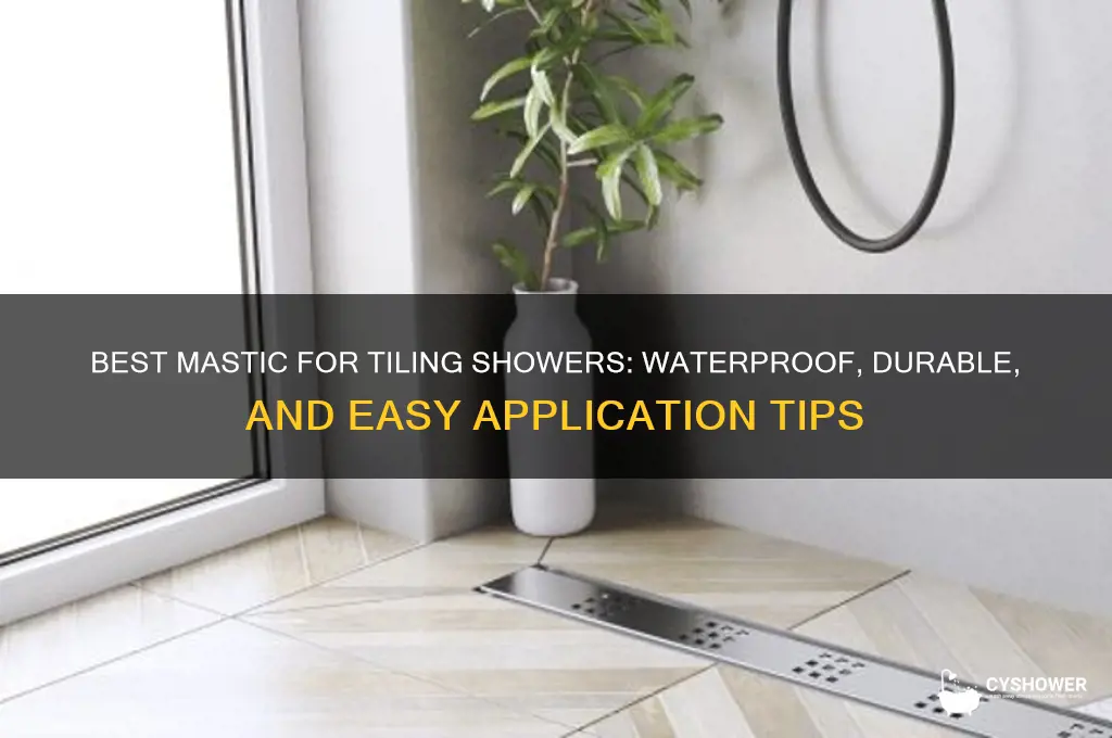 what mastic to tile shower