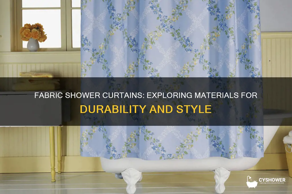 what material are fabric shower curtains made of