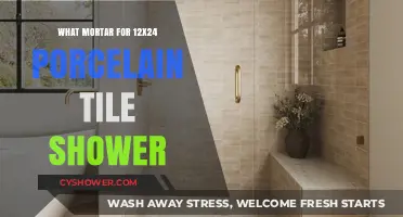 Best Mortar for 12x24 Porcelain Tile Shower Installation Guide