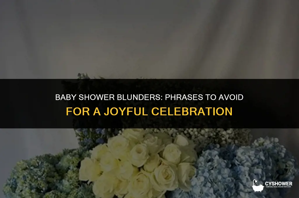 what not to say at a baby shower