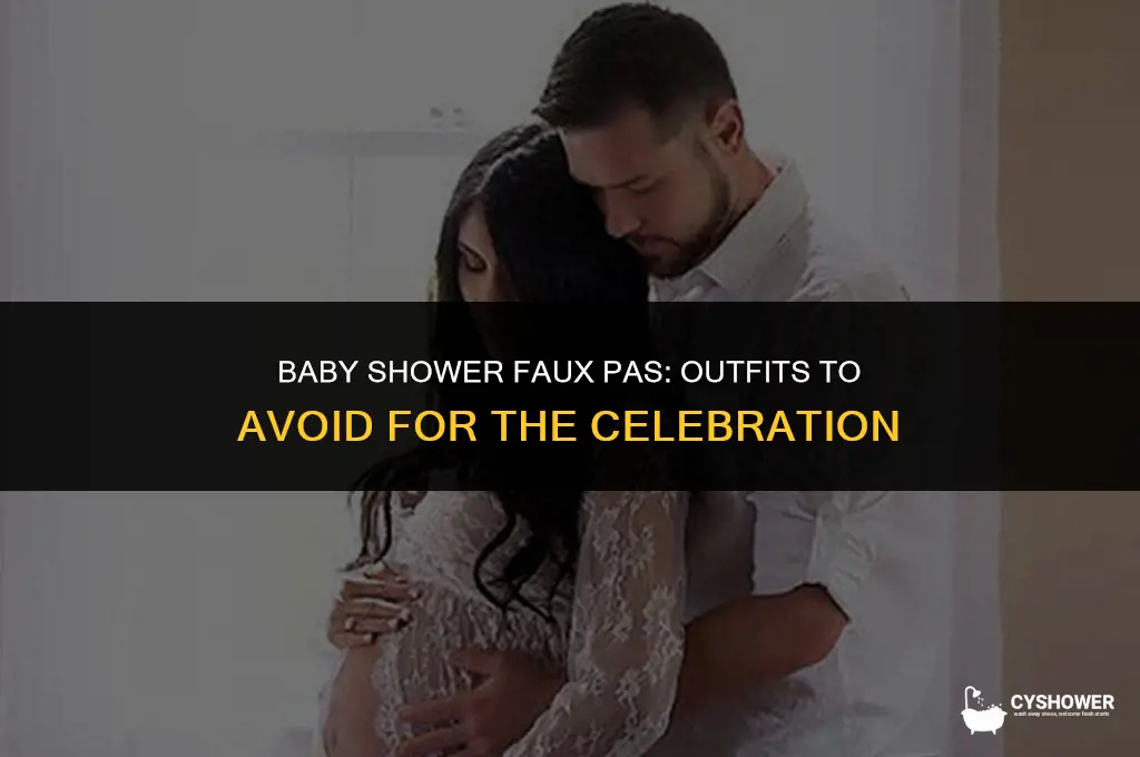 what not to wear to baby shower