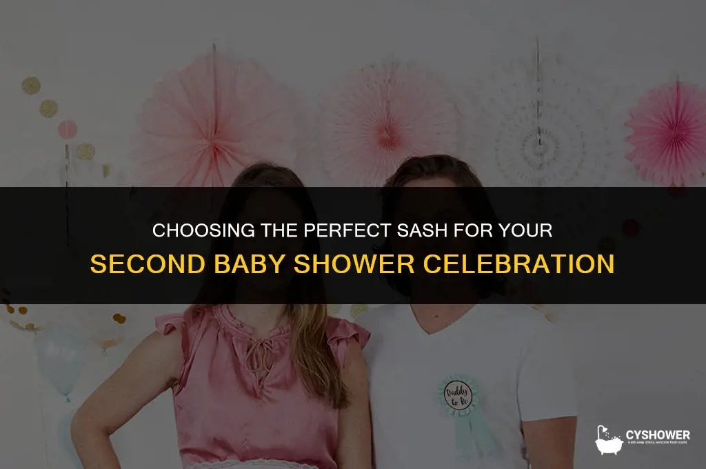 what sash will be worn for second baby baby shower