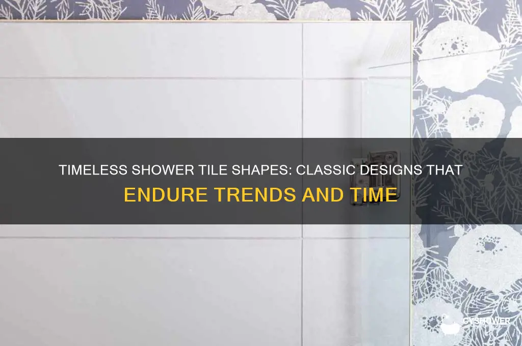 what shape shower tile will stand the test of time