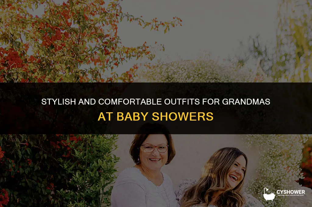 what should a grandma wear to a baby shower