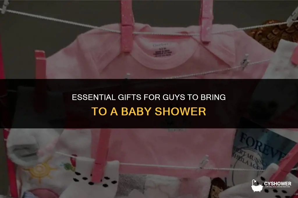 what should a guy bring to a baby shower
