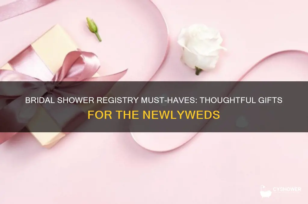 what should be on a bridal shower registry