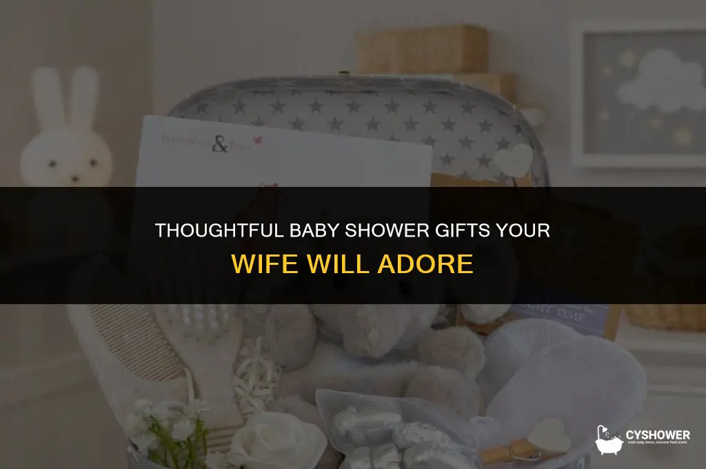 what should i get my wife for her baby shower