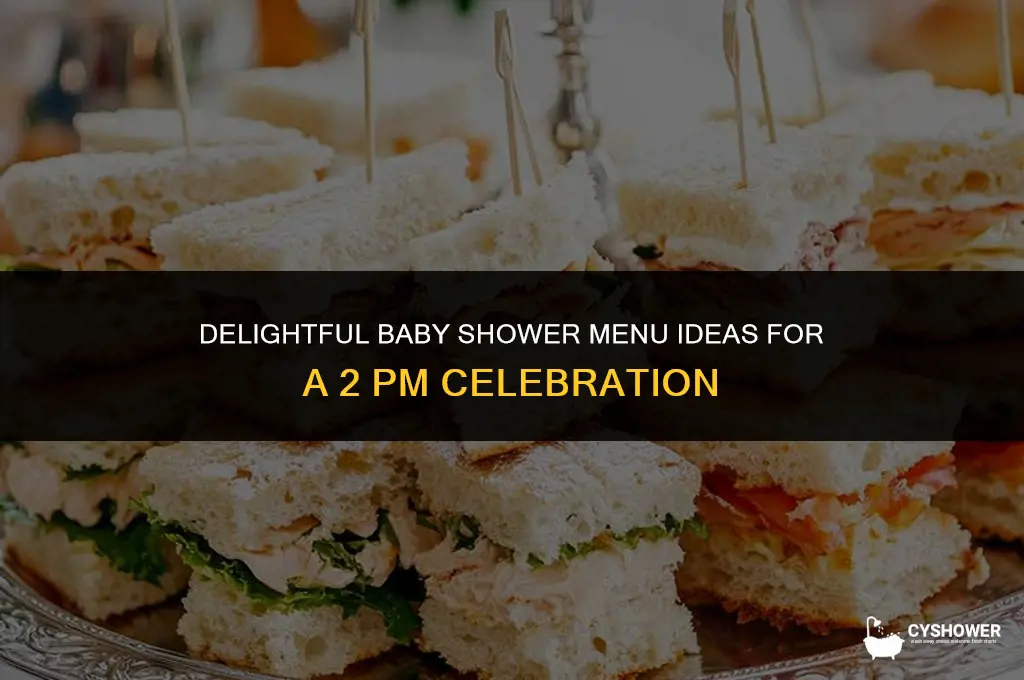 what should i serve at a 2pm baby shower
