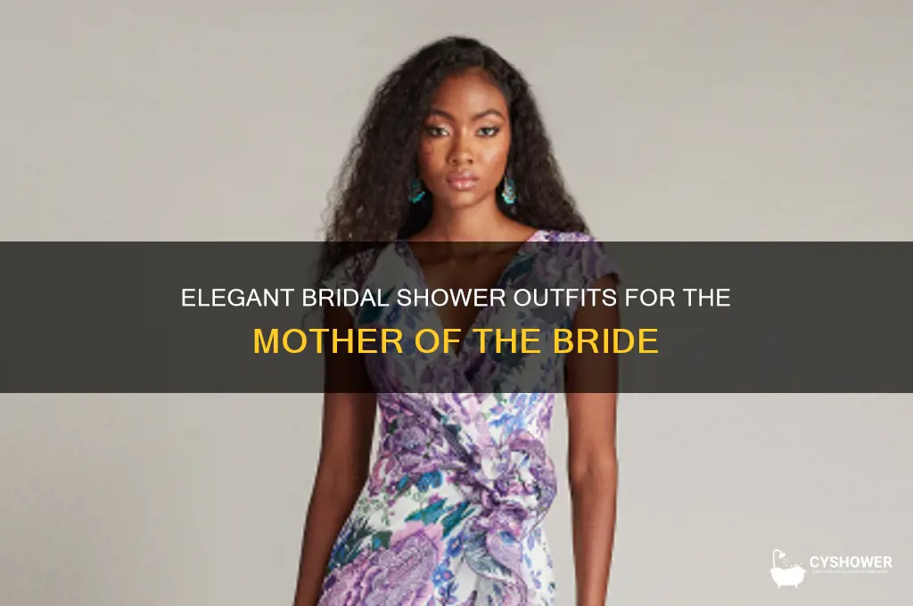 what should mother of bride wear to bridal shower
