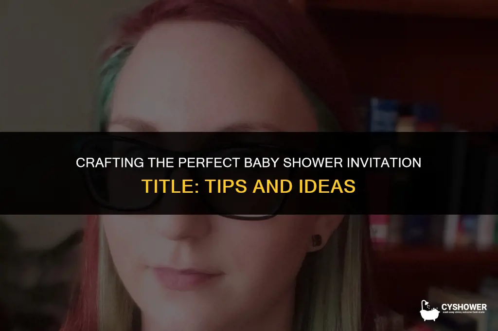what should the title of baby shower invitation be
