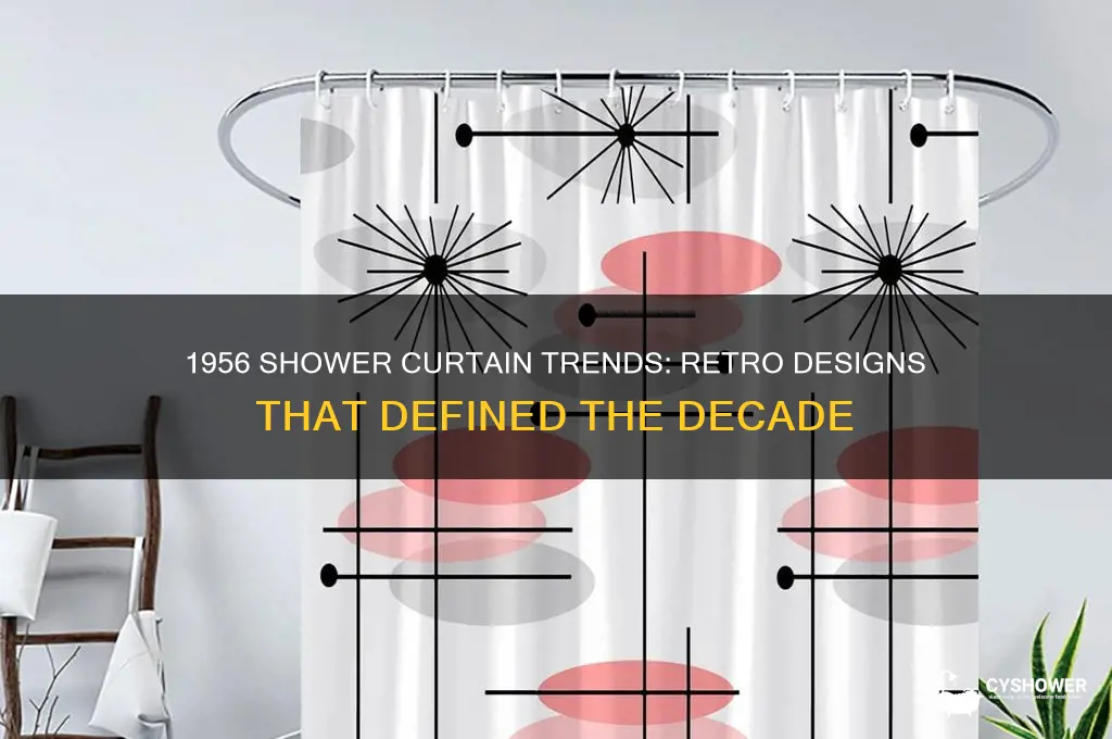 what shower curtain designs were in style in 1956