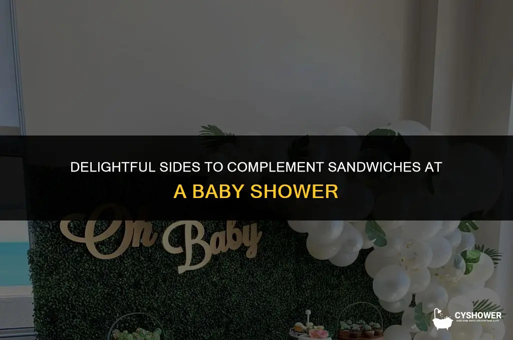 what sides are good served with sandwiches at baby shower