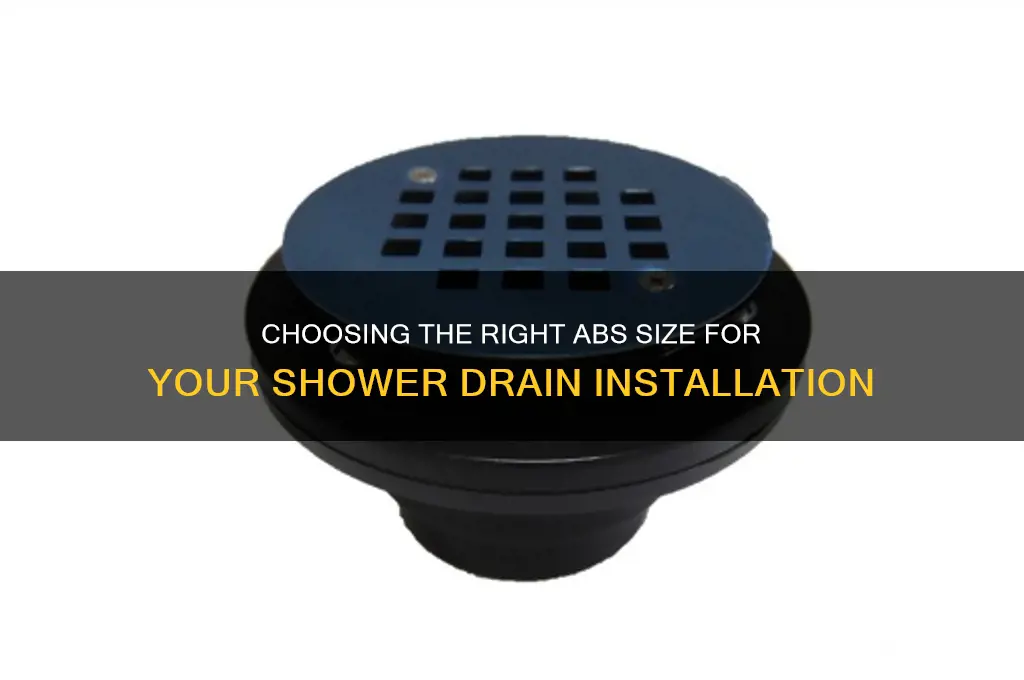 what size abs for shower drain