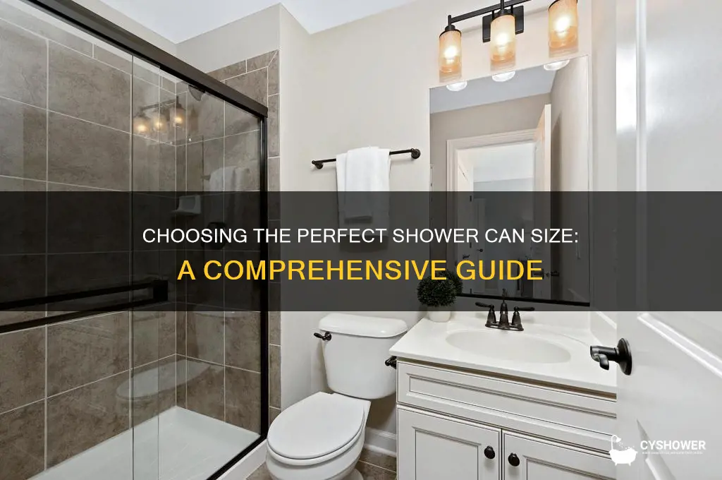 what size can for shower