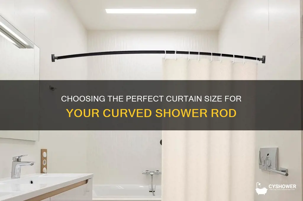 what size curtain for curved shower rod