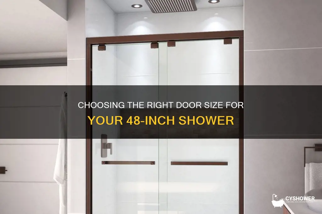 what size door for 48 inch shower