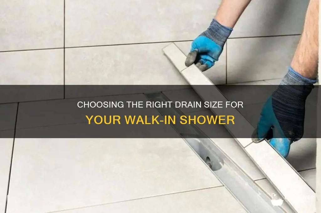 what size drain for walk in shower