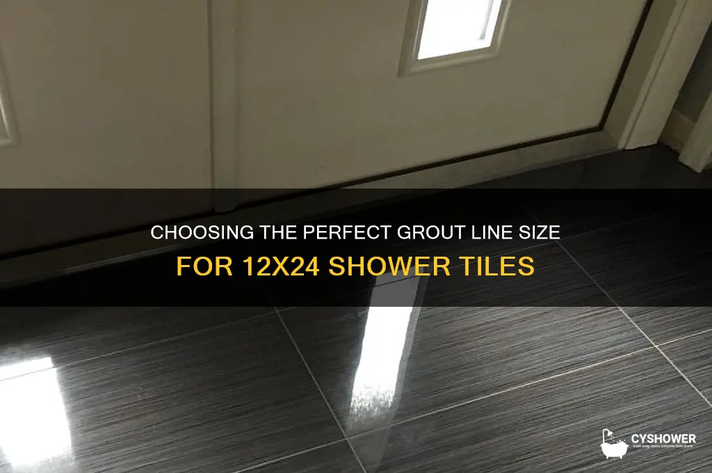 what size grout line for 12x24 shower tile