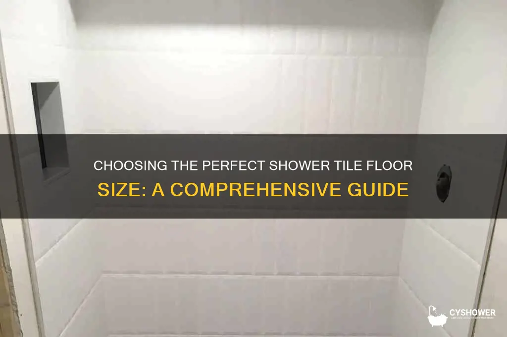 what size should be shower tile floors