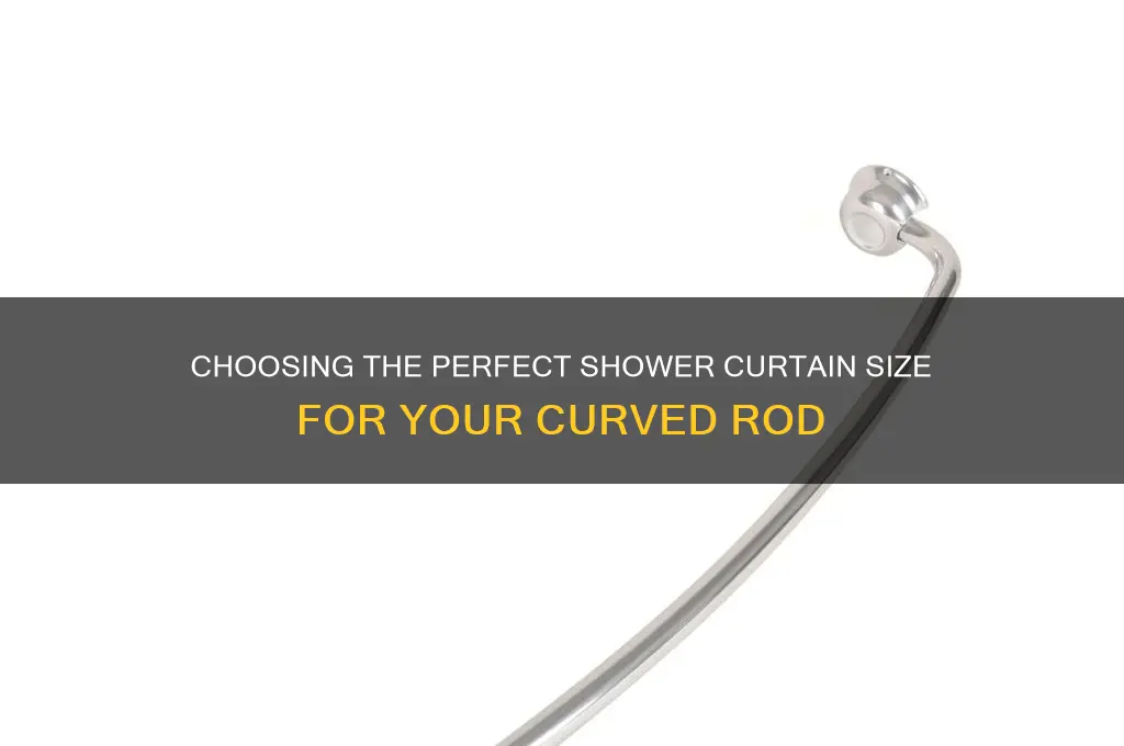 what size shower curtain for curved rod