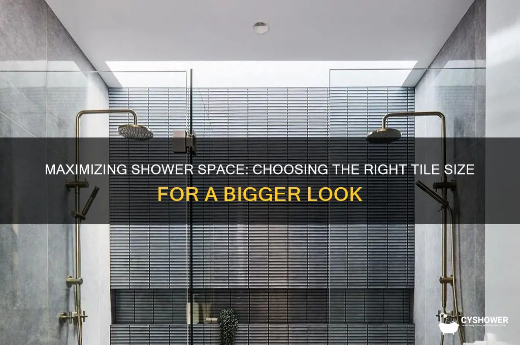 what size tile to make shower look bigger