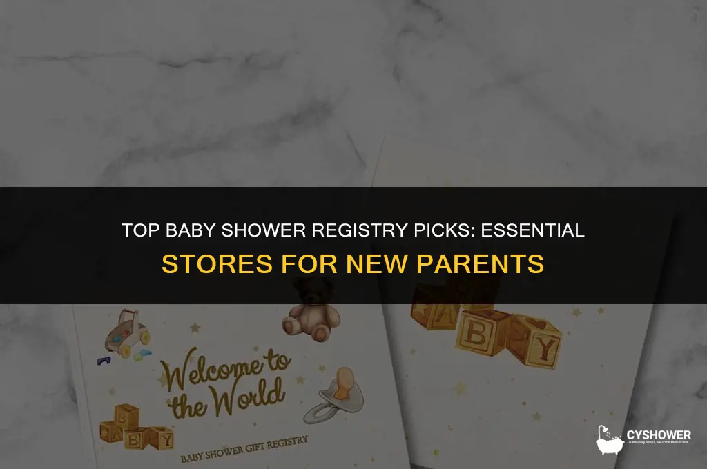 what stores is good to register for baby shower