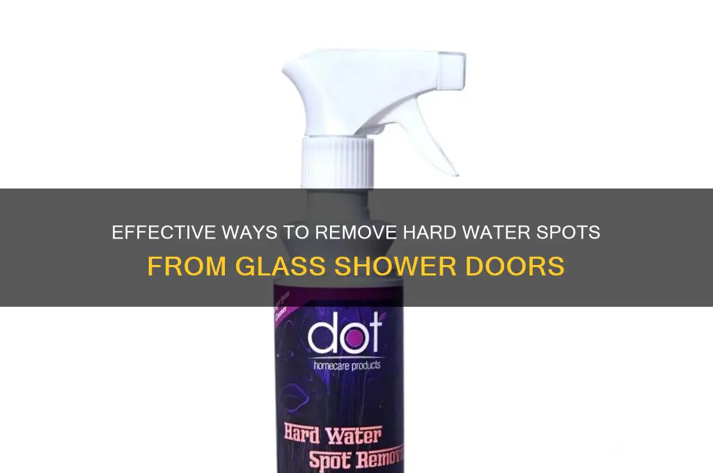 what takes hard water spots off glass shower doors