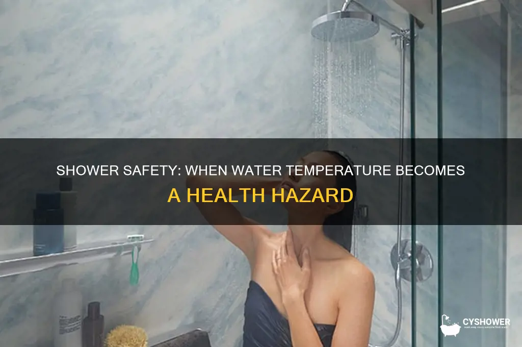 what temperature is it dangerous to take a shower