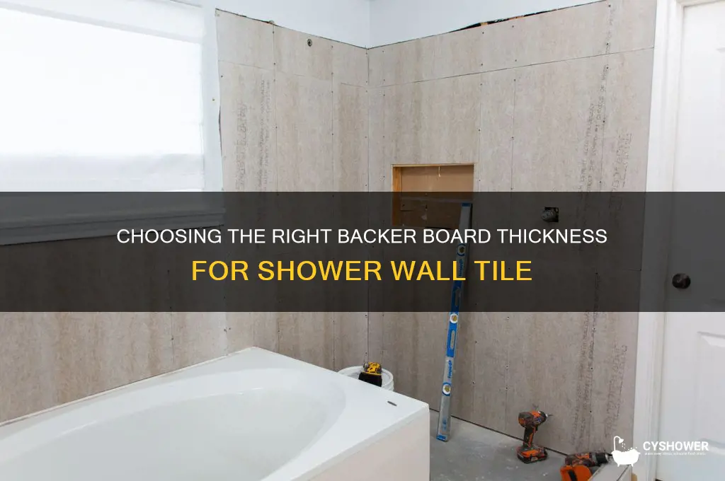 what thickness backer board for shower wall tile