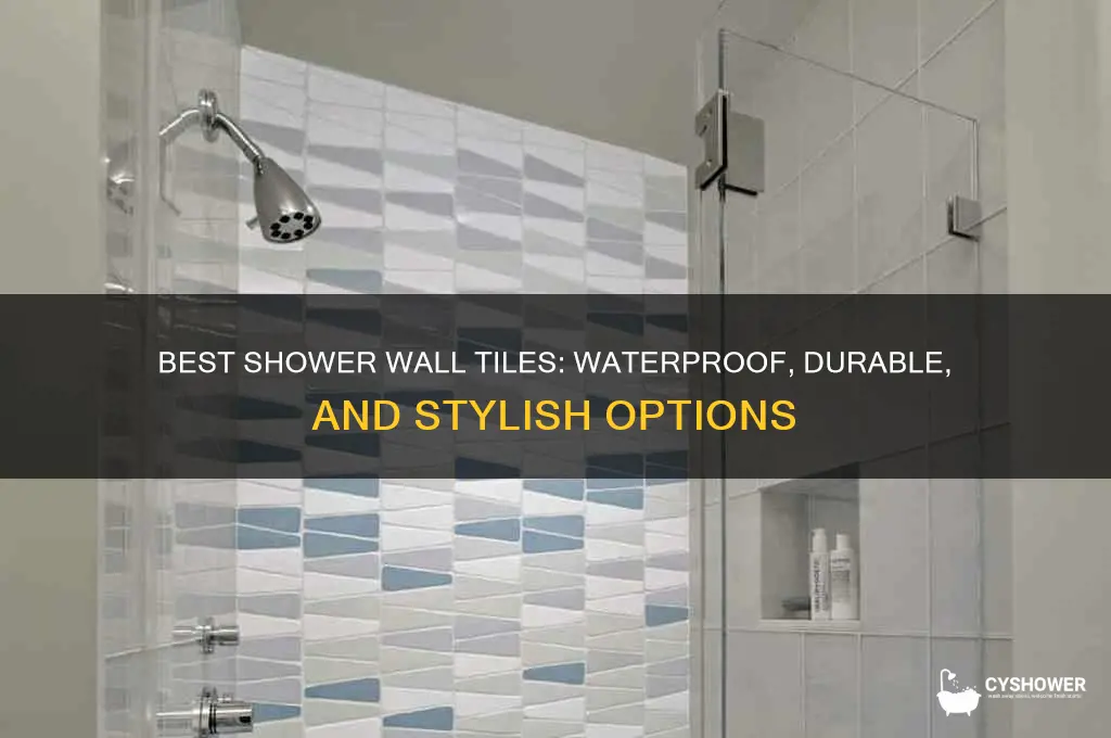 what tile is best foe shower wals