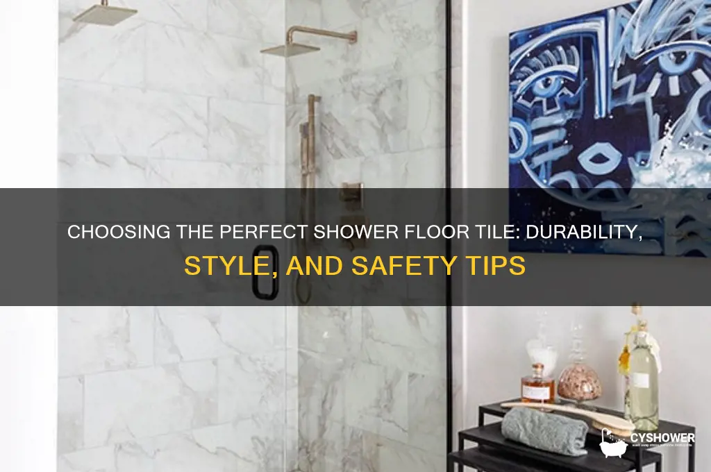what tile is best for shower floor