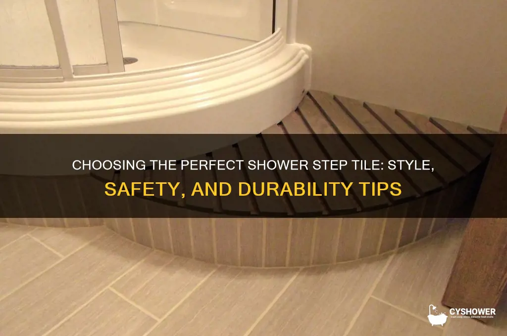 what tile to put on shower step