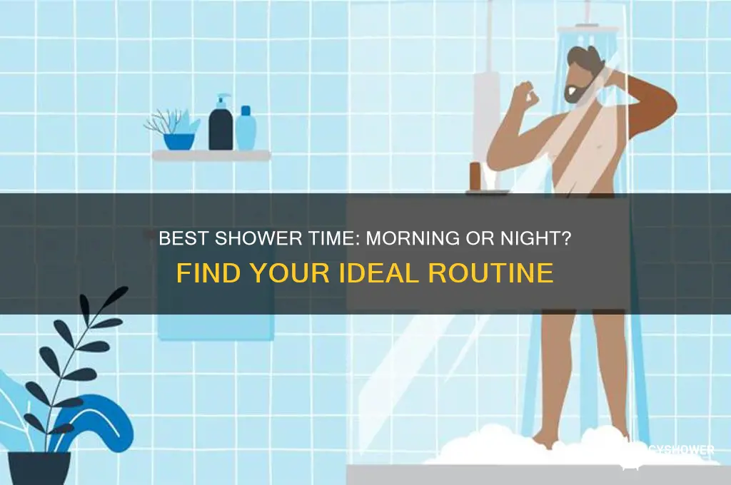 what time should nyou take a shower