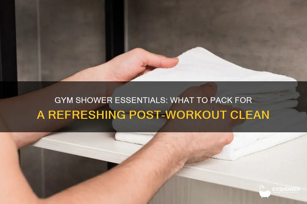 what to bring to the gym to take a shower
