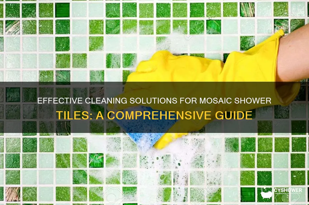 what to clean mosiac tile in shower with