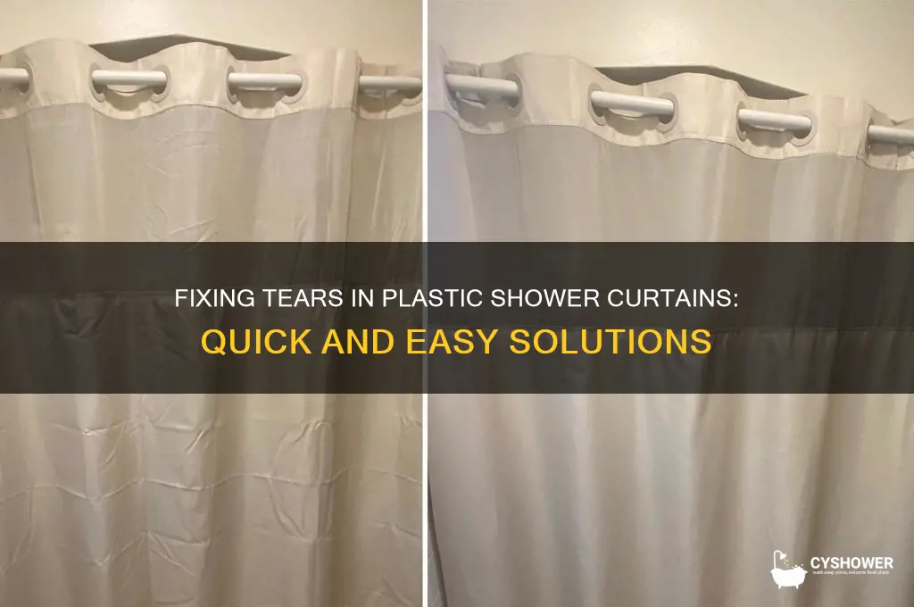 what to do about tears in plastic shower curtain