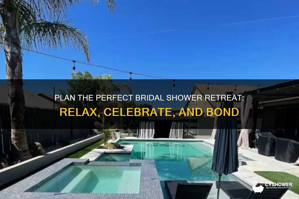 what to do bridal shower retreat