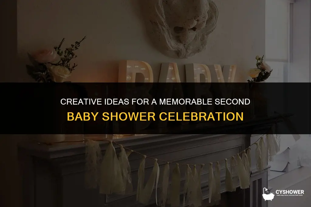 what to do for a second baby shower
